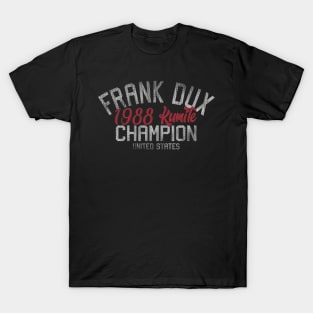 Frank Dux 1988 Kumite Champ T-Shirt
